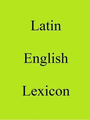 cover image of Latin English Lexicon